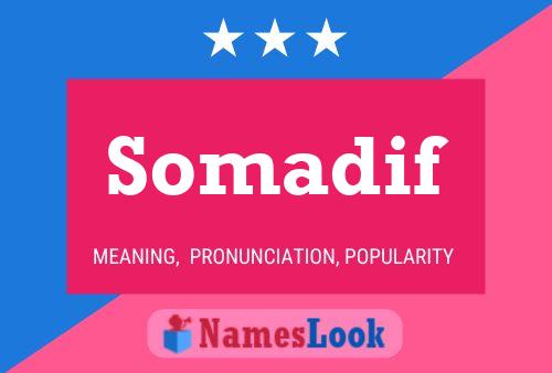 Somadif Name Poster