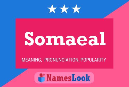 Somaeal Name Poster