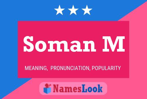 Soman M Name Poster