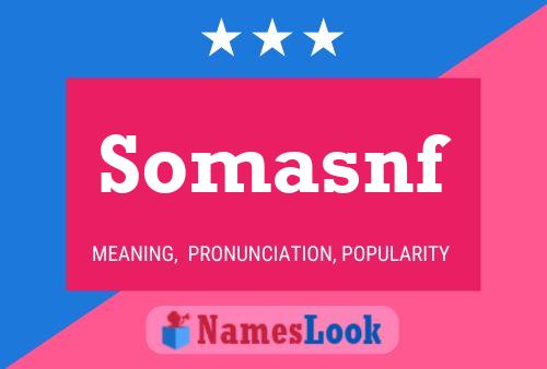 Somasnf Name Poster