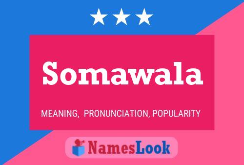 Somawala Name Poster