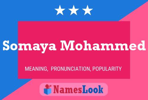 Somaya Mohammed Name Poster