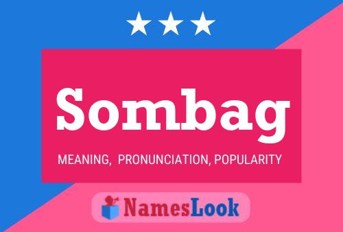 Sombag Name Poster