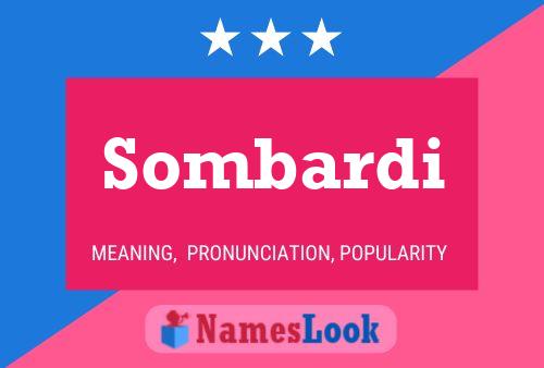 Sombardi Name Poster