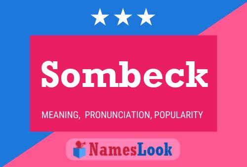 Sombeck Name Poster