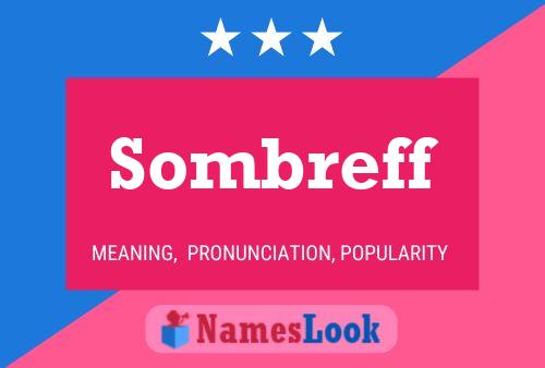 Sombreff Name Poster