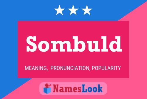 Sombuld Name Poster