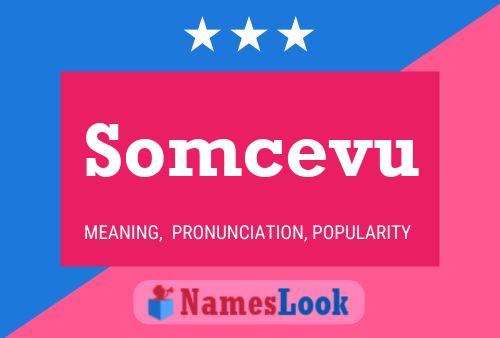 Somcevu Name Poster