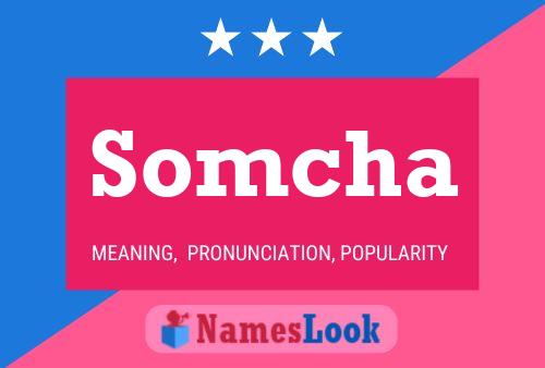 Somcha Name Poster