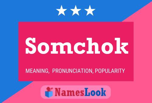 Somchok Name Poster