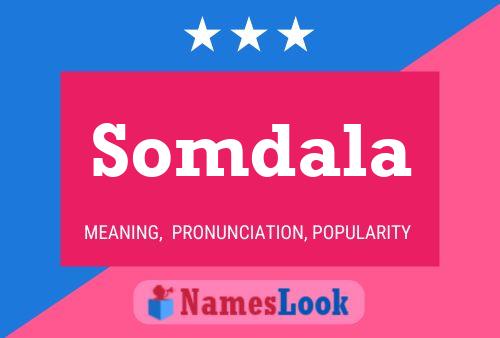 Somdala Name Poster