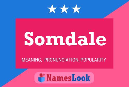 Somdale Name Poster