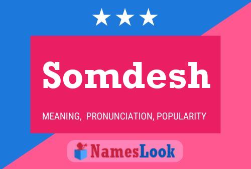 Somdesh Name Poster