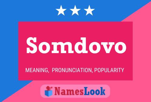 Somdovo Name Poster