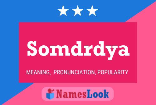 Somdrdya Name Poster