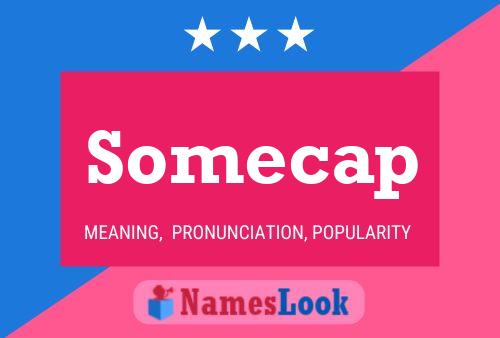 Somecap Name Poster