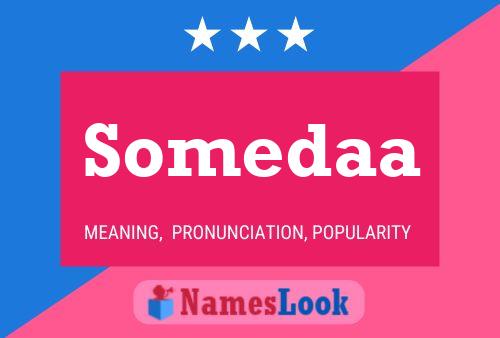 Somedaa Name Poster