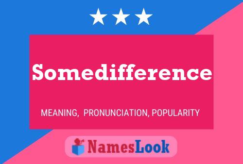 Somedifference Name Poster