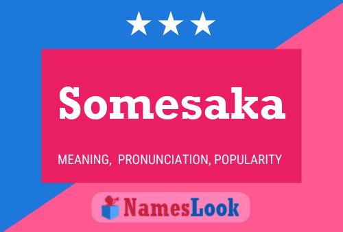 Somesaka Name Poster