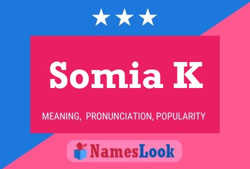 Somia K Name Poster