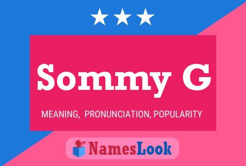 Sommy G Name Poster