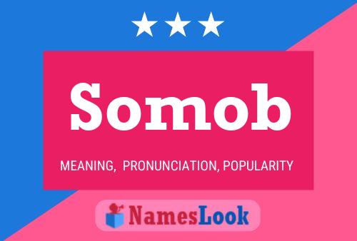 Somob Name Poster