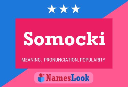 Somocki Name Poster