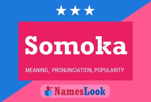 Somoka Name Poster