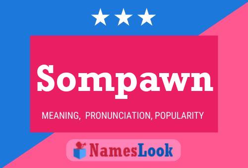 Sompawn Name Poster