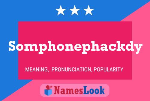 Somphonephackdy Name Poster