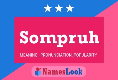 Sompruh Name Poster