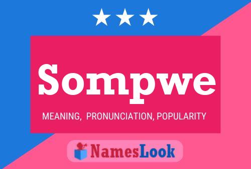 Sompwe Name Poster