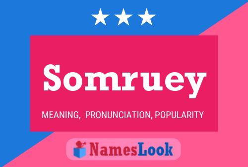 Somruey Name Poster