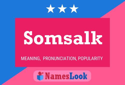 Somsalk Name Poster