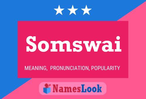 Somswai Name Poster