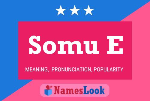 Somu E Name Poster