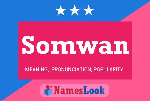 Somwan Name Poster