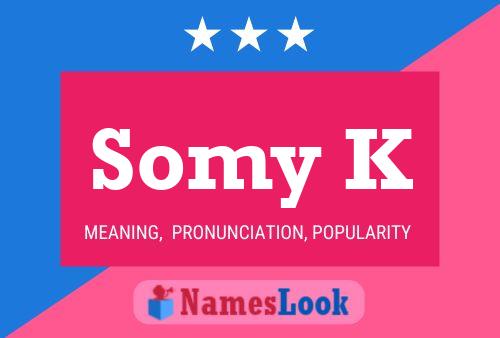 Somy K Name Poster