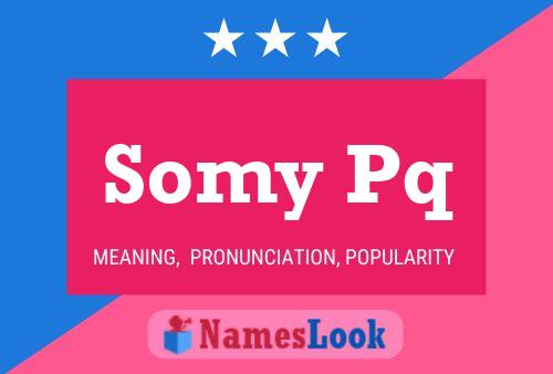 Somy Pq Name Poster