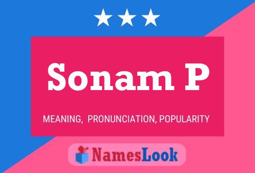 Sonam P Name Poster