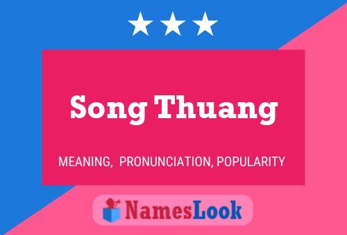 Song Thuang Name Poster