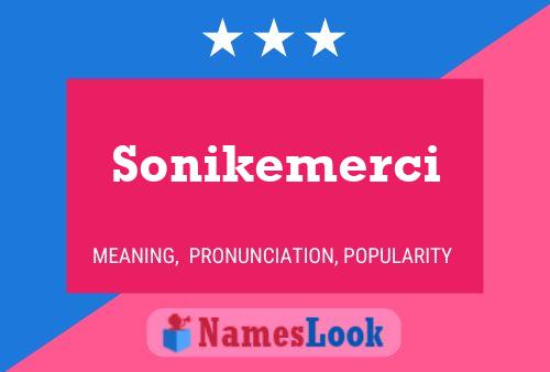 Sonikemerci Name Poster