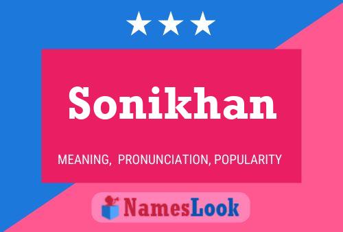 Sonikhan Name Poster