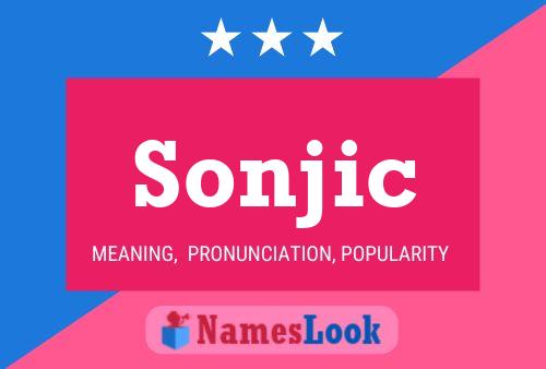 Sonjic Name Poster