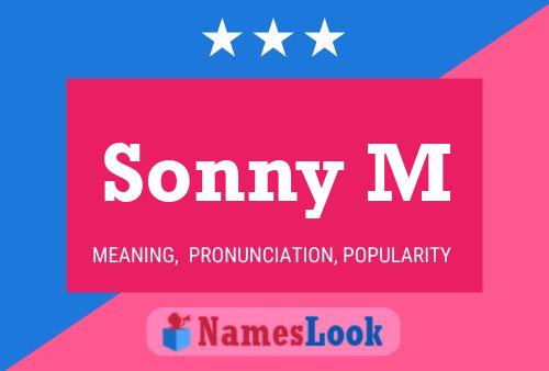 Sonny M Name Poster