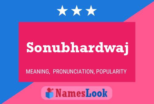 Sonubhardwaj Name Poster