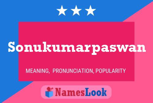 Sonukumarpaswan Name Poster