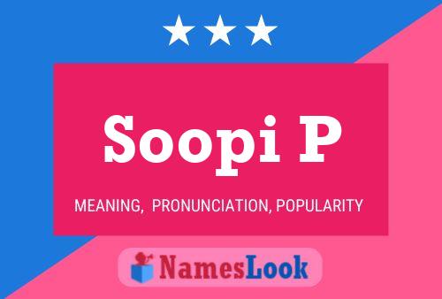 Soopi P Name Poster