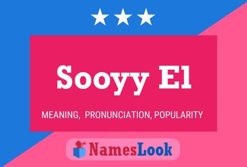 Sooyy El Name Poster