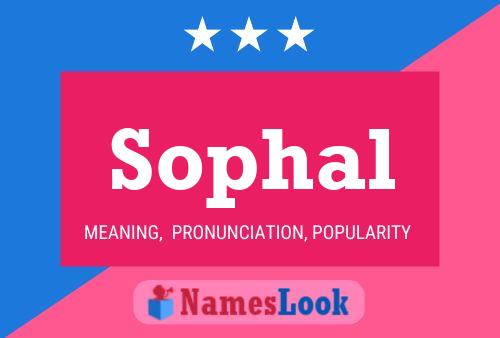 Sophal Name Poster